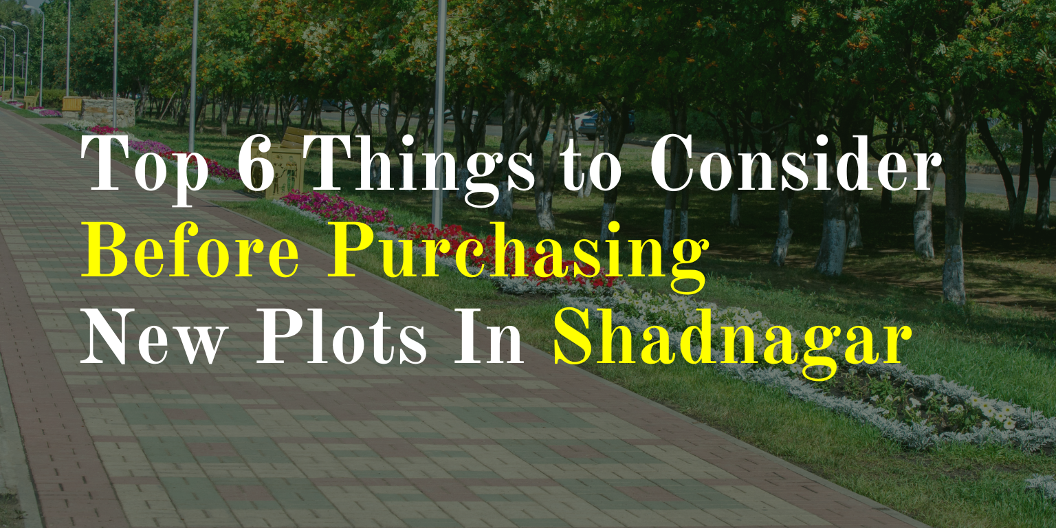 Why Shadnagar is the Next Real Estate Hotspot in Telangana plots